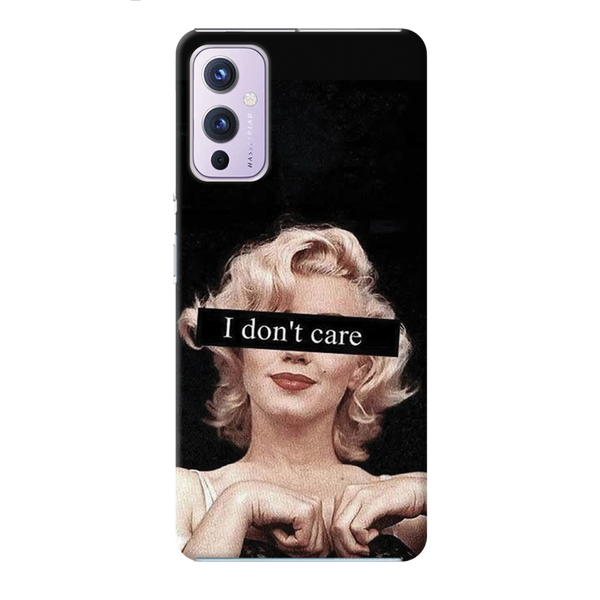 I Don't care Printed Slim Cases and Cover for OnePlus 9