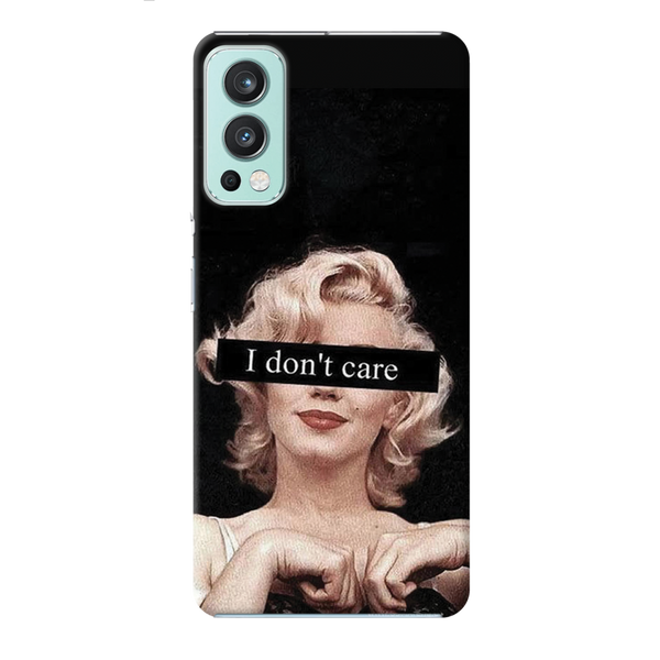 I Don't care Printed Slim Cases and Cover for OnePlus Nord 2