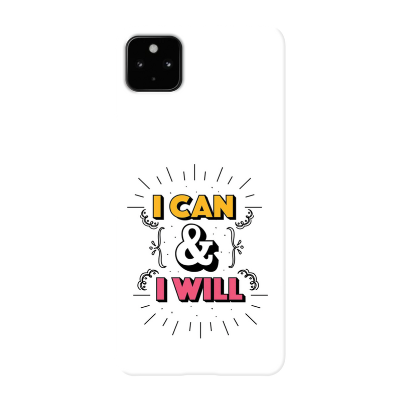 I can and I will Printed Slim Cases and Cover for Pixel 4A