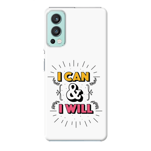 I can and I will Printed Slim Cases and Cover for OnePlus Nord 2