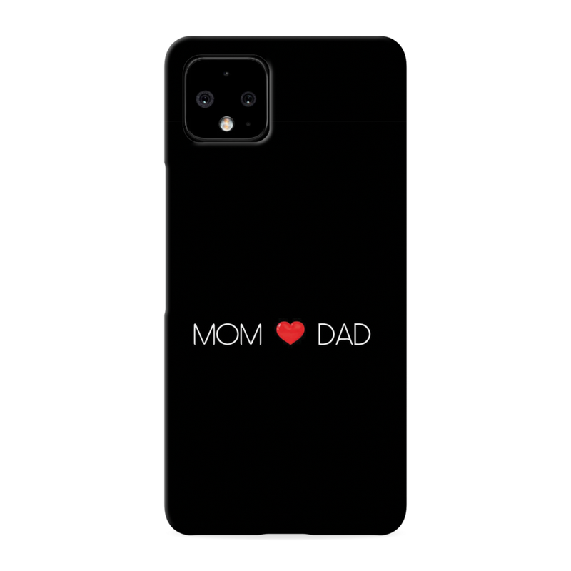 Mom and Dad Printed Slim Cases and Cover for Pixel 4XL