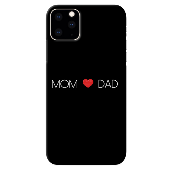 Mom and Dad Printed Slim Cases and Cover for iPhone 11 Pro Max