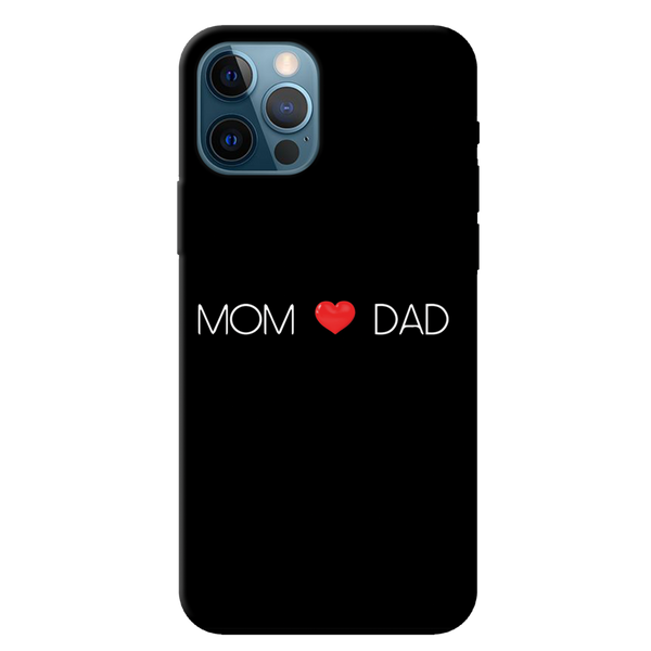 Mom and Dad Printed Slim Cases and Cover for iPhone 12 Pro