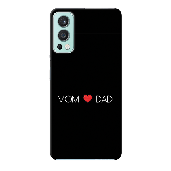 Mom and Dad Printed Slim Cases and Cover for OnePlus Nord 2