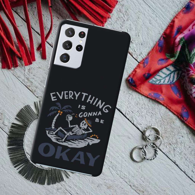 Everyting is okay Printed Slim Cases and Cover for Galaxy S21 Ultra