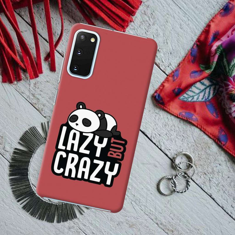 Lazy but crazy Printed Slim Cases and Cover for Galaxy S20 Plus