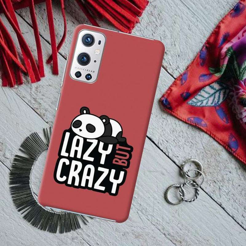 Lazy but crazy Printed Slim Cases and Cover for OnePlus 9R