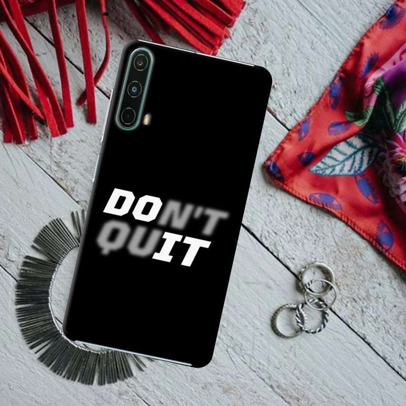 Don't quit Printed Slim Cases and Cover for OnePlus Nord CE 5G
