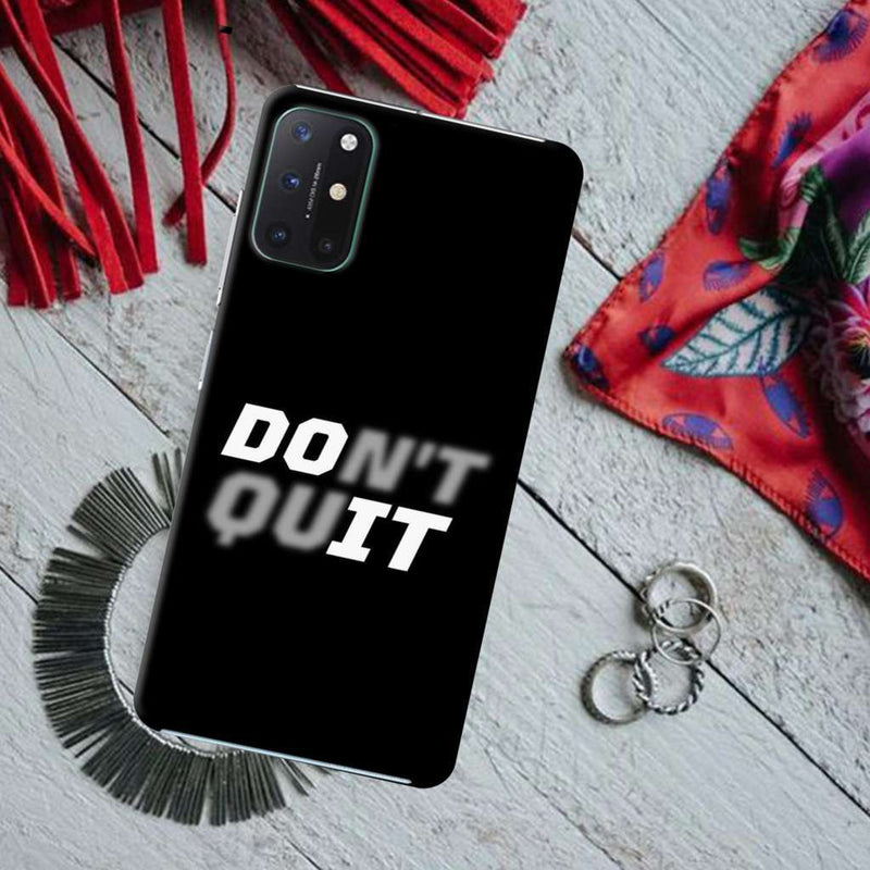 Don't quit Printed Slim Cases and Cover for OnePlus 8T