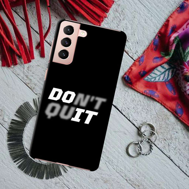 Don't quit Printed Slim Cases and Cover for Galaxy S21 Plus