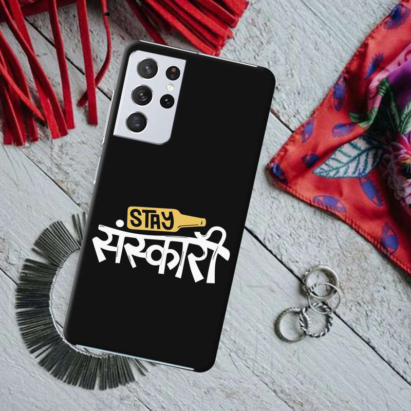 Stay Sanskari Printed Slim Cases and Cover for Galaxy S21 Ultra