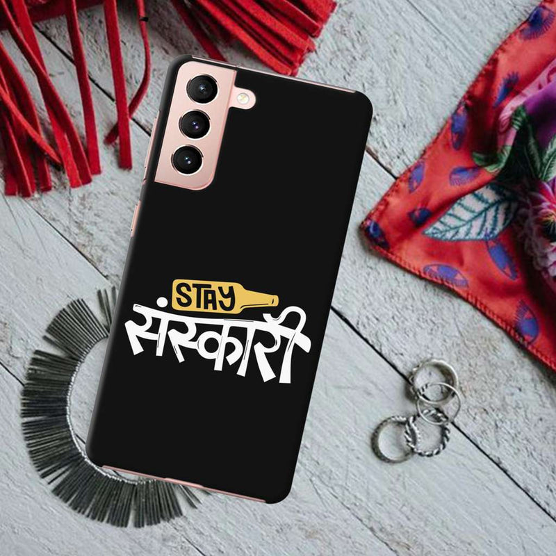 Stay Sanskari Printed Slim Cases and Cover for Galaxy S21 Plus
