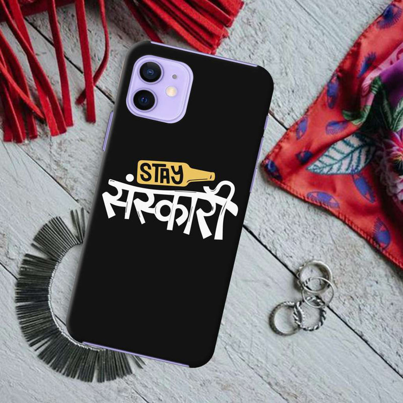 Stay Sanskari Printed Slim Cases and Cover for iPhone 12