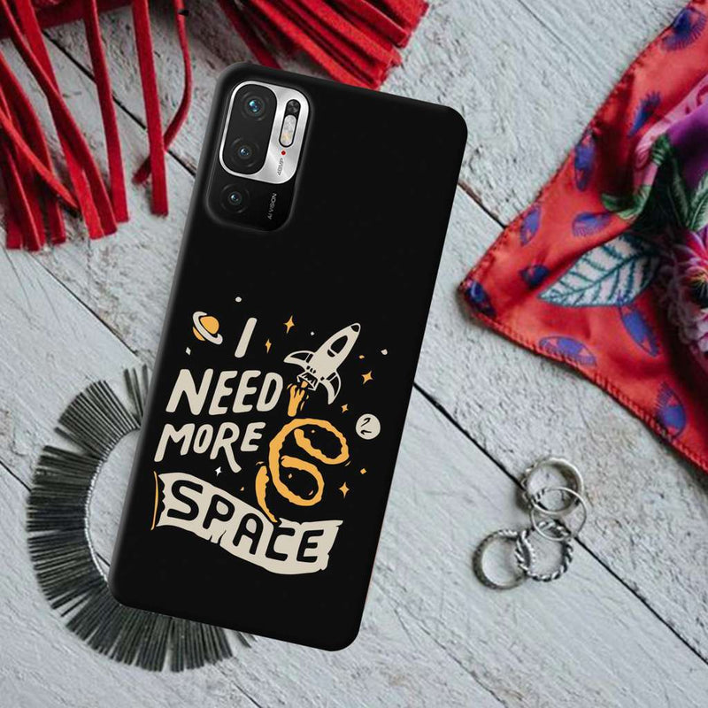 I need more space Printed Slim Cases and Cover for Redmi Note 10T