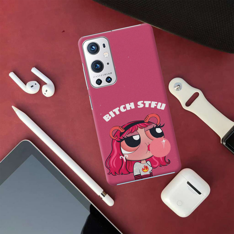 Bitch STFU Printed Slim Cases and Cover for OnePlus 9R