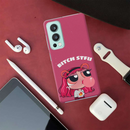 Bitch STFU Printed Slim Cases and Cover for OnePlus Nord 2