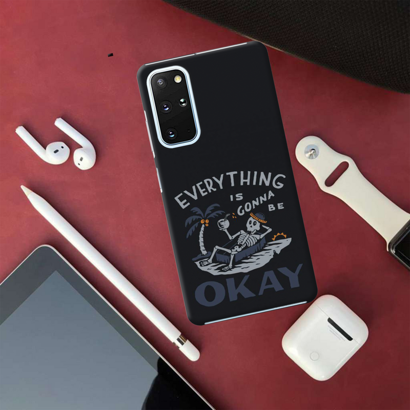 Everyting is okay Printed Slim Cases and Cover for Galaxy S20