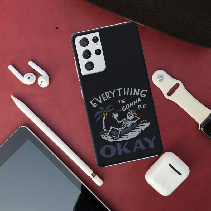 Everyting is okay Printed Slim Cases and Cover for Galaxy S21 Ultra