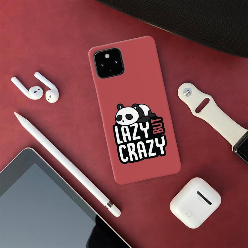 Lazy but crazy Printed Slim Cases and Cover for Pixel 4A