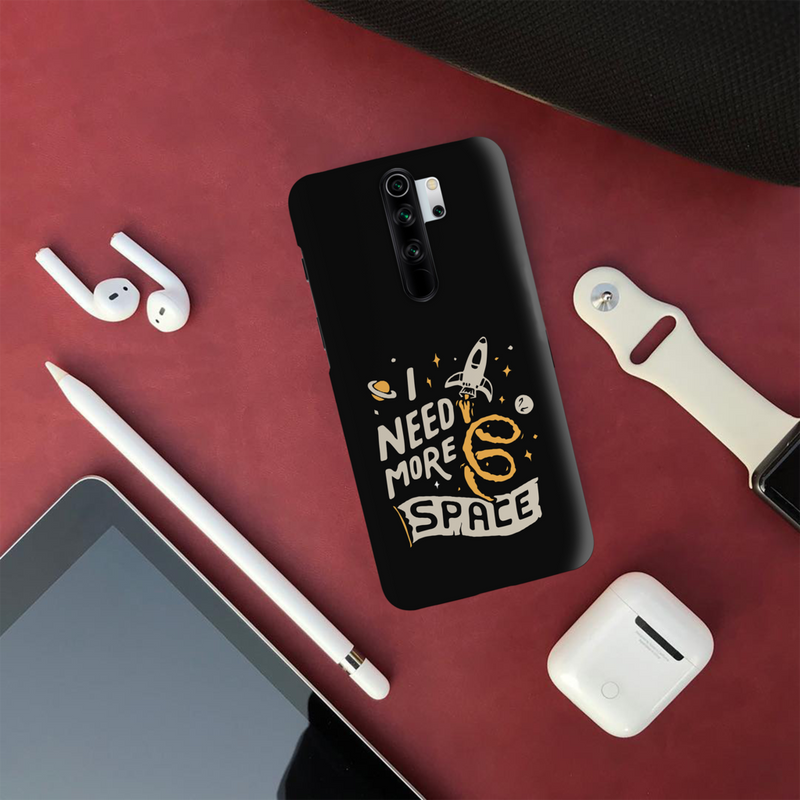I need more space Printed Slim Cases and Cover for Redmi Note 8 Pro
