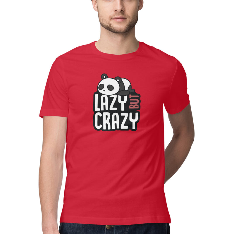 Lazy Crazy Half Sleeve Round Neck Printed Tshirts