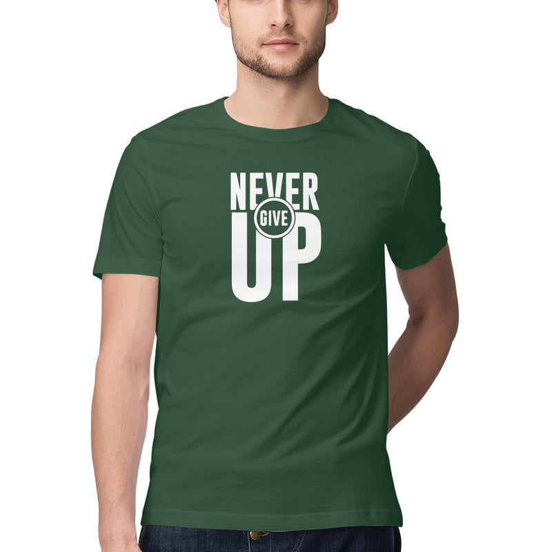 Never Give Up Printed Round Neck Men Tshirts