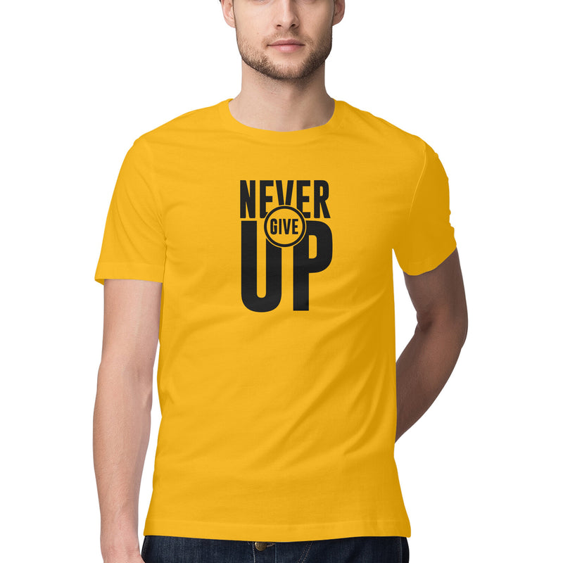 Never Give Up Printed Round Neck Men Tshirts