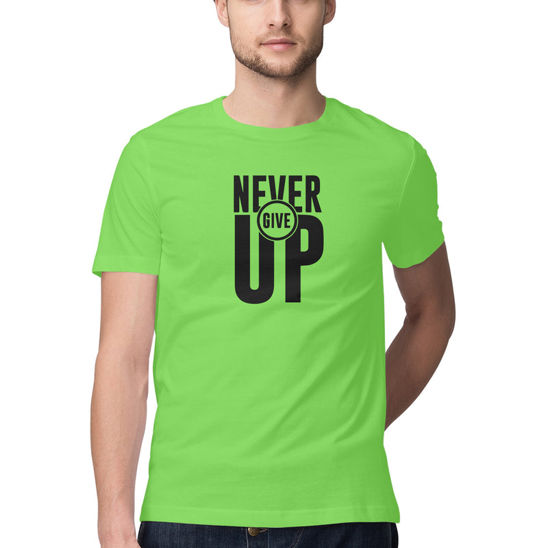 Never Give Up Printed Round Neck Men Tshirts