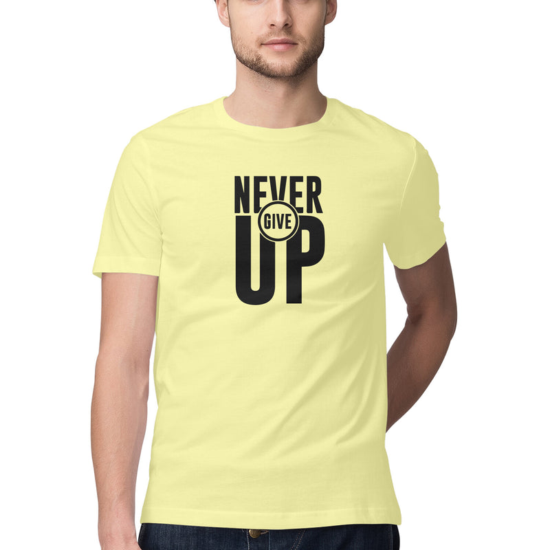 Never Give Up Printed Round Neck Men Tshirts
