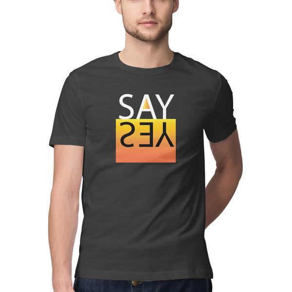 Say Yes Printed Round Neck Men Tshirts