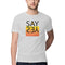 Say Yes Printed Round Neck Men Tshirts