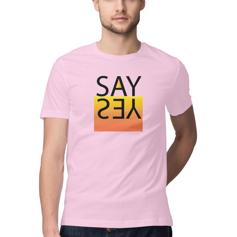 Say Yes Printed Round Neck Men Tshirts