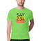 Say Yes Printed Round Neck Men Tshirts