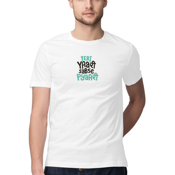 Teri Yaari Sabse Pyaari Printed Round Neck Men Tshirts